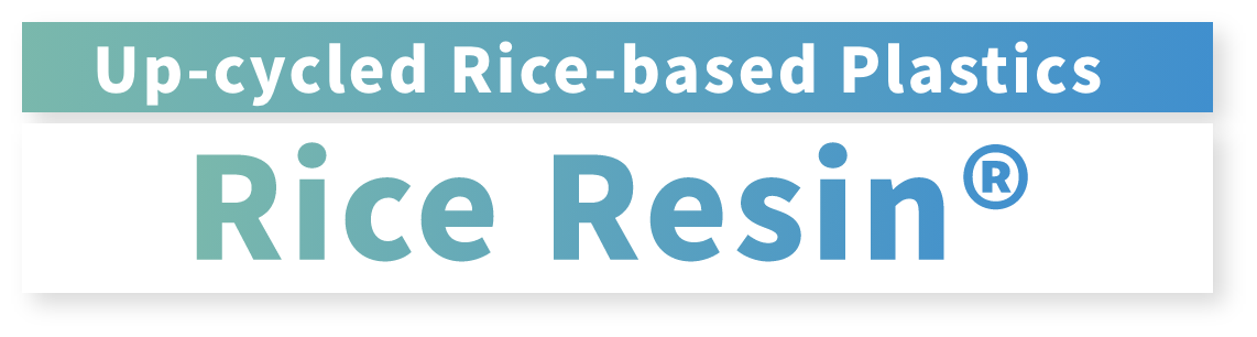 Up-cycled Rice-based Plastics Rice Resin®